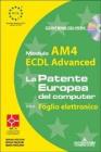 ECDL Advanced. Modulo AM4. Foglio elettronico. Con CD-ROM
