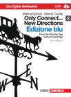 Only connect... new directions. Ediz. blu. Con espansione online. Per le scuole superiori. Con CD-ROM vol.2