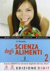 Scienza degli alimenti. Con espansione online. Per le Scuole superiori vol.2
