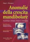 Anomalie della crescita mandibolare. Terminologia, etiologia, diagnosi, trattamento