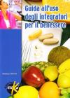 Guida all'uso degli integratori per il benessere