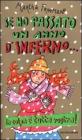 Se ho passato un anno d'inferno...la colpa � tutta vostra!