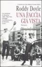 Una faccia gi� vista
