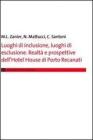 Luoghi di inclusione, luoghi di esclusione. Realt� e prospettive dell'hotel House di Porto Recanati