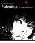 Guido Crepax. Valentina, la forma del tempo