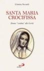 Santa Maria Crocifissa. Donna �venduta� alla carit�