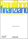 L' equilibrio finanziario. Criteri e metodologie nella logica di Basilea 2