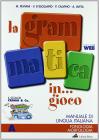 La grammatica �in gioco�. Manuale di lingua italiana. Con espansione online. Per la Scuola media