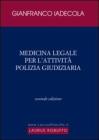 Medicina legale per l'attivit� di polizia giudiziaria