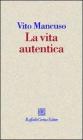 La vita autentica. eBook