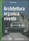 Architettura organica vivente. Nascita, attualit� e prospettive. eBook
