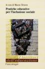 Pratiche educative per linclusione sociale. eBook