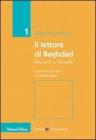 Il lettore di Baghdad. Racconti e novelle