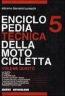Enciclopedia tecnica della motocicletta vol.5