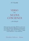 Verso una nuova coscienza e altri dialoghi
