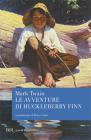 Le avventure di Huckleberry Finn. eBook