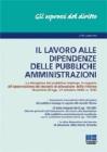 Il lavoro alle dipendenze delle pubbliche amministrazioni