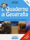 Il quaderno di geografia. Spazio, carte e grafici, ambienti e climi, schede utili. Per la Scuola media vol.1