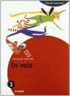 In volo vol. 3-Quaderno di lavoro 3. Per la Scuola media