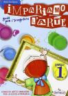 Impariamo l'arte. Guida per l'insegnante. Per la Scuola media vol.1