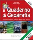 Il quaderno di geografia. Popolazione e territorio, economia e politica, climi e regioni. Per la Scuola media vol.2