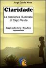 Claridade. La coscienza illuminata di Capo Verde. eBook