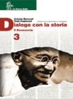 Dialogo con la storia. Per le Scuole superiori vol.3