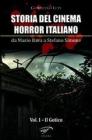 Storia del cinema horror italiano. Da Mario Bava a Stefano Simone vol.1