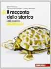 Racconto dello storico. Con espansione online ad alta leggibilit�. Per la Scuola media vol.2
