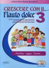 Crescere con il flauto dolce. Con CD Audio. vol.3