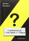 L' osservazione per l'intelligence e l'indagine