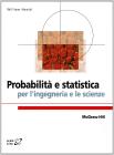 Probabilit� e statistica per l'ingegneria e le scienze