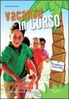 Vacanze in corso. Matematica e scienze. Per la Scuola media vol.1