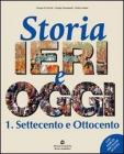 Storia di ieri e oggi. Per gli Ist. professionali vol.1