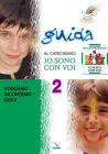 Progetto Magnificat. Guida al catechismo �Io sono con voi� vol.2