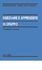 Insegnare e apprendere in gruppo. Second Cooperative learning