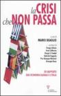 La Crisi che non passa. XVI Rapporto sull�economia globale e l�Italia. eBook