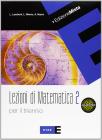 Lezioni di matematica per il triennio. Con espansione online: Quaderno. Per le Scuole superiori vol.2