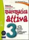 Matematica attiva. Con quaderno. Per la Scuola media vol.3
