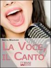 La Voce, il Canto. eBook