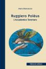 Ruggiero Pol�us. L'accademico tavernaro
