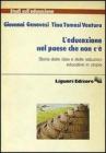 L' educazione nel paese che non c'�. Storia delle idee e delle istituzioni educative in utopia