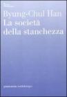 La societ� della stanchezza. eBook