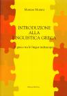 Introduzione alla linguistica greca. Il greco tra le lingue indeuropee