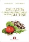 Celiachia e dieta mediterranea senza glutine. eBook