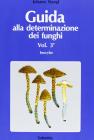 Guida alla determinazione dei funghi vol.3