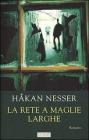 La rete a maglie larghe