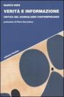 Verit� e informazione. Critica del giornalismo contemporaneo