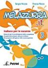 Melazzurra.it. Italiano per le vacanze. Per la Scuola media vol.3