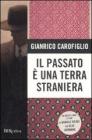 Il passato � una terra straniera. eBook